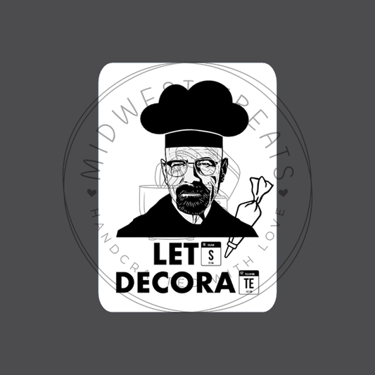 Heisenberg Lets Decorate Sticker